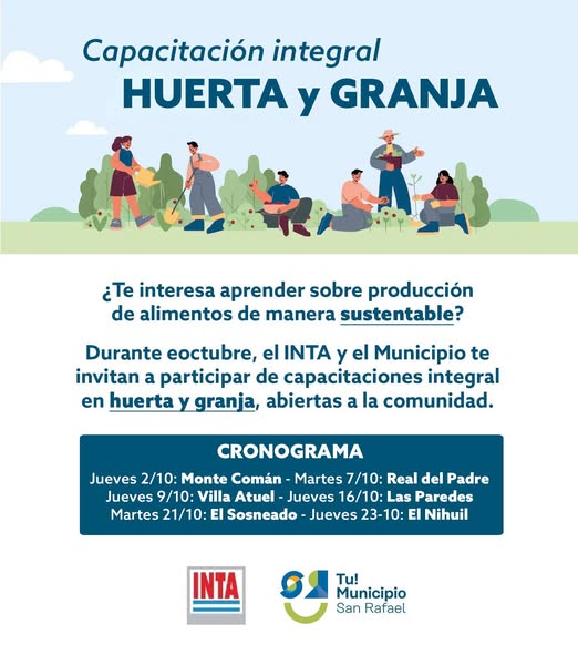 El municipio de San Rafael y el INTA brindarán capacitaciones de huerta y granja en los distritos.